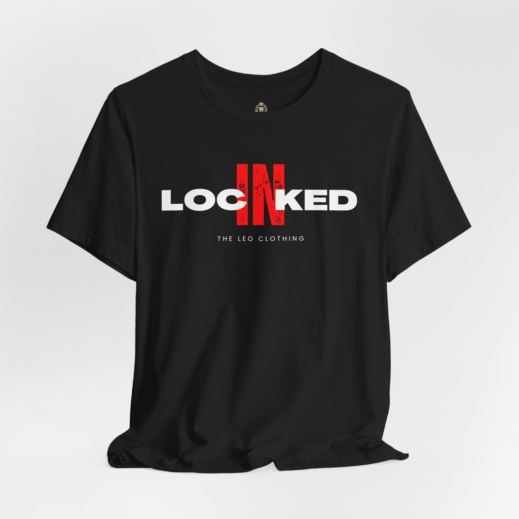 Locked In Graphic Tee — “LOCKINED” Red Accent Motivational Shirt