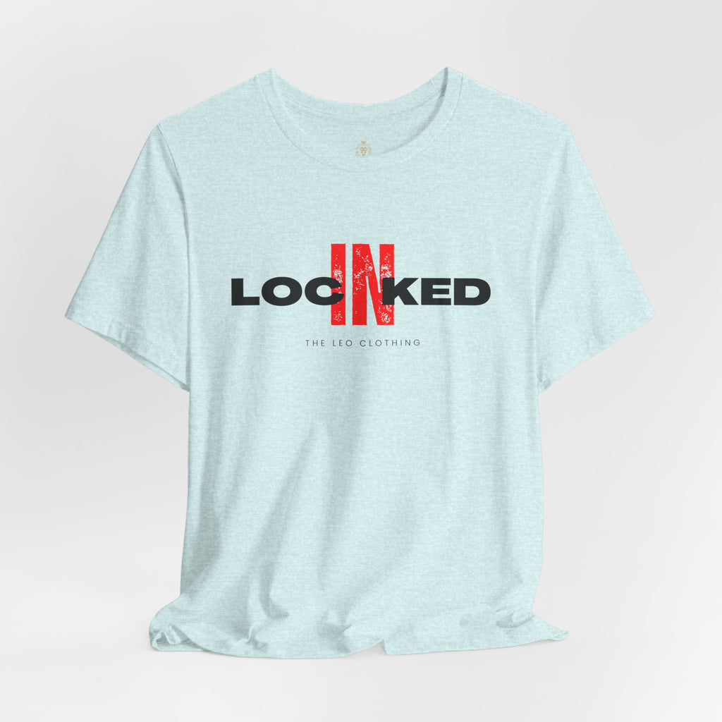 Locked In Graphic Tee — “LOCKINED” Red Accent Motivational Shirt